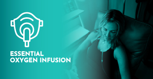 Essential Oxygen Infusion